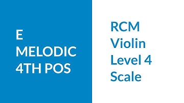 RCM Level 4 E Melodic Minor in 4th Position