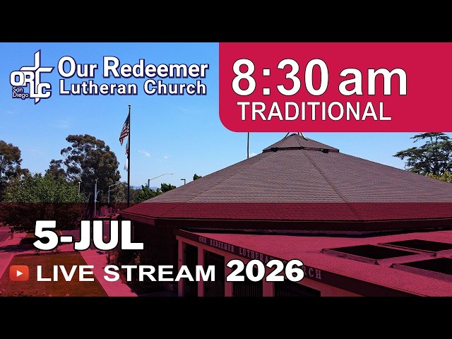 5-Jul-2026-830 AM - Live Stream of Traditional Worship Service