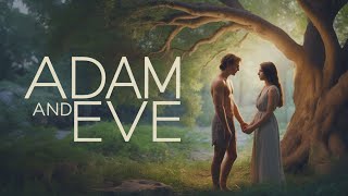 The Adam & Eve Story: A Deeper Look at Humanity's Origin