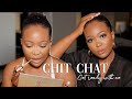 Chit Chat GRWM at my STAYCATION: GIVING UP MAKEUP ARTISTRY, MY SKIN??? + MORE