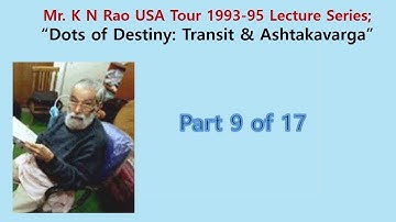 [Mr. KN Rao] English; "Dots of Destiny: Transit & Ashtakavarga" Part 9 of 17