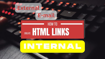 HTML for beginners - HTML Link Types - Internal Links in HTML