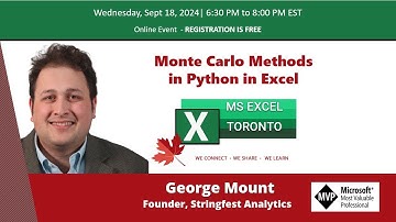 Excel Toronto Meetup - Monte Carlo Methods in Python in Excel - George Mount