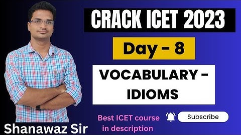 Day - 8 | Communication Ability - Idioms and Phrases | Crack ICET 2023 |
