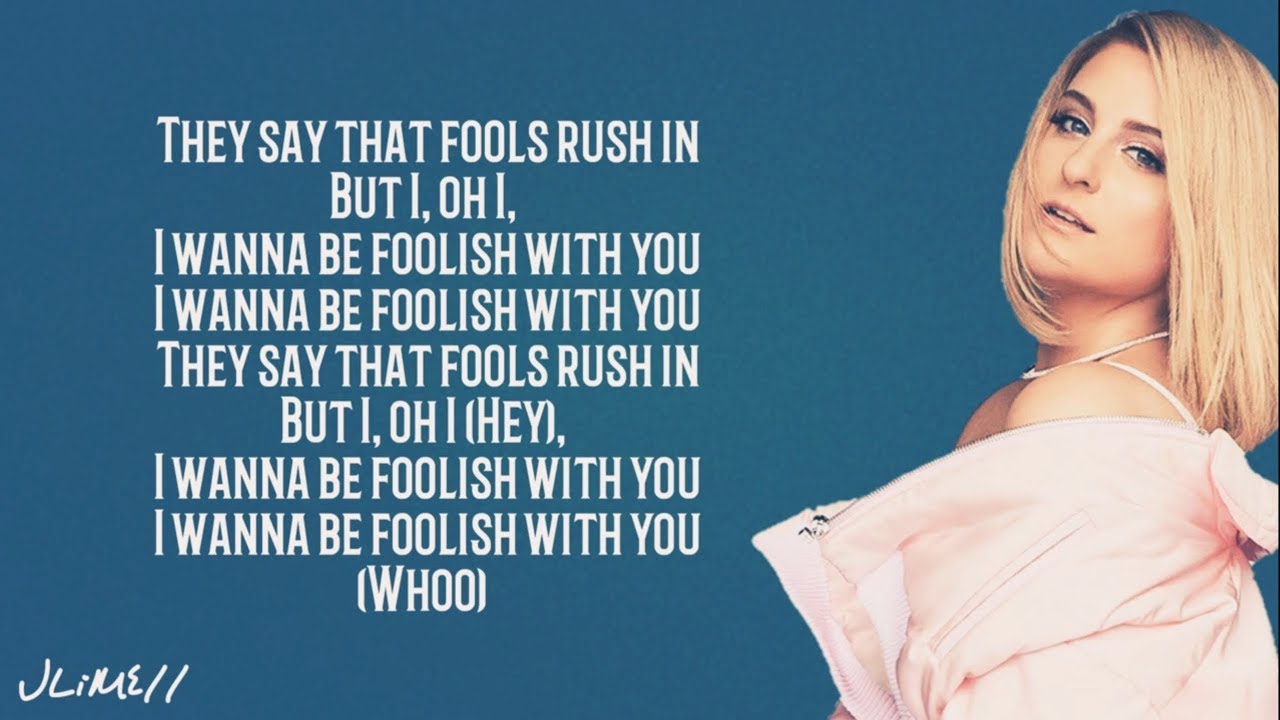 Meghan Trainor FOOLISH (Lyrics) YouTube