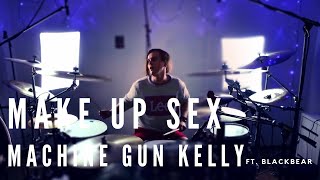 Video thumbnail of "Machine Gun Kelly - make up sex ft. blackbear - Drum Cover"