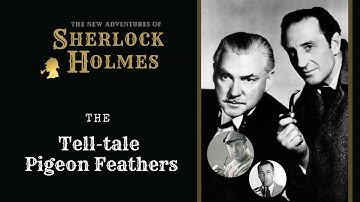 Sherlock Holmes Radio: The Tell-tale Pigeon Feathers | Basil Rathbone, Nigel Bruce, Conway, Stanley