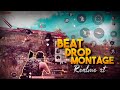 Beat drop montagepubg beat drop montage