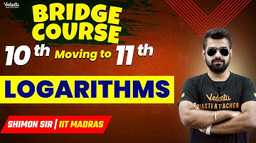 Bridge Course For Class 11th: Logarithm (Part 1) | Logarithm Basics | Class 11 Maths | JEE + CBSE