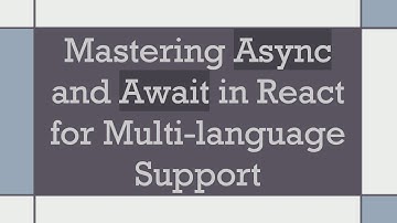 Mastering Async and Await in React for Multi-language Support
