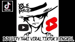 VIRAL DJ LUFFY AMRAYONG X ENGKOL REMIX - Dj ViraLL Tiktok 2022, ini yang kalian cari cari