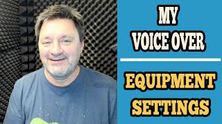 My Voice Over Equipment Settings…and Why They’re Not Important by Voice Coach - Bill DeWees 3,094 views 2 years ago 8 minutes, 26 seconds