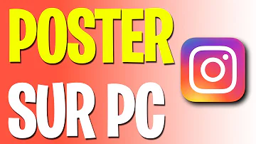 Comment mettre une photo sur Instagram à partir d'un ordinateur ?