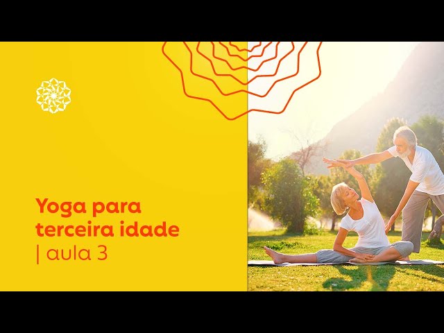 Yoga com cadeira para terceira idade (Parte 1), AULA 03