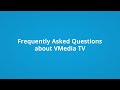 Vmedia tv  explained  vmedia frequently asked general questions