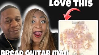 This Is Good Music!! Bread - Guitar Man (Reaction)