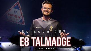 E8 Talmadge Reveals What E8 and o7 Talked About