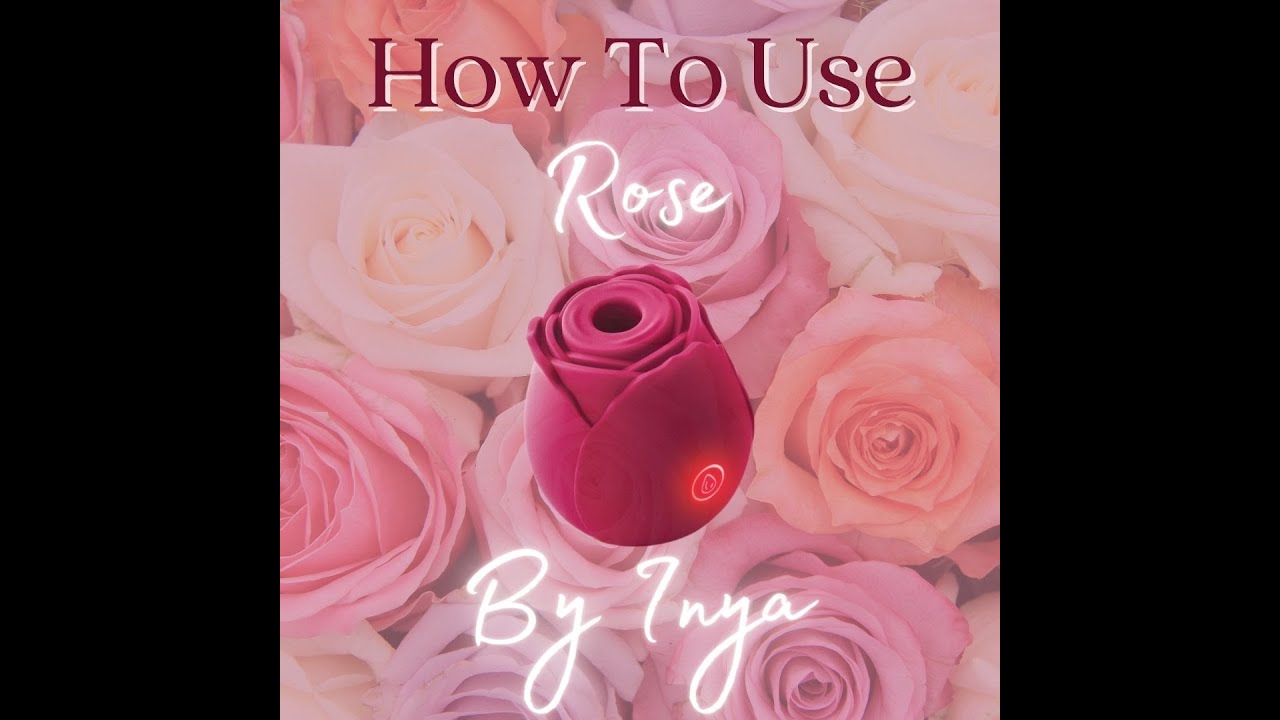 How To Use The Rose