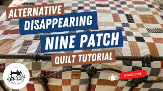 Mastering the Disappearing Nine Patch Quilt Block - alternative with charm squares #quilting #diy