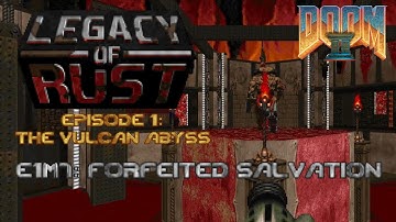 Doom 2 Legacy of Rust - E1M7: Forfeited Salvation - 100% Kills, Items, Secrets (Ultra-Violence)