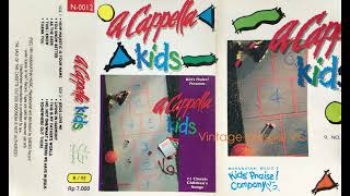 Acappella Kids: No Not One / What A Friend We Have In Jesus (1991)
