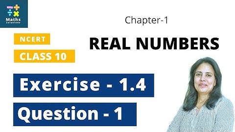 class10 maths | chapter 1real numbers | ex 1.4 q 1 | ncert | cbse