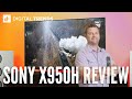 Sony X950H Review | It's that good