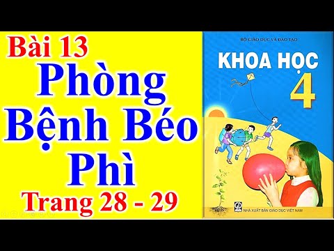 Video Khoa Học Lớp 4 Bài 13 - Phòng Bệnh Béo Phì - Trang 28... - YouTube