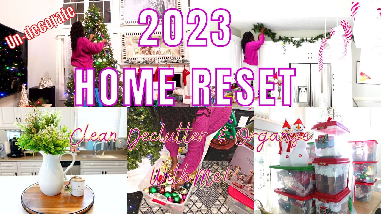 *New* 🌿 2023 HOME RESET 🌿 | CLEAN & UN- DECORATE WITH ME | EXTREME ...