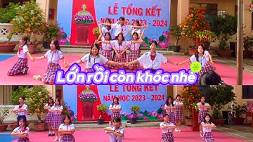 "Lớn rồi còn khóc nhè" | Diệt Kiều | Tổng kết năm học 2023-2024