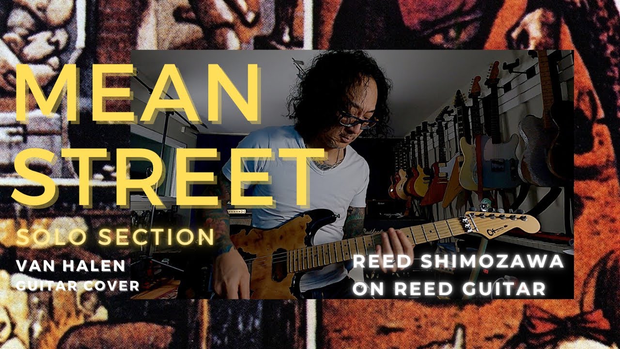 Mean Street (Solo Section) Van Halen Guitar Cover by Reed Shimozawa On Reed Guitar