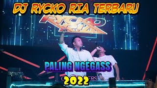 DJ RYCKO RIA TERBARU 2022 | PALING NGEGASSSS SUPER ENAK | TRACKLIST TERBARU | SUPER BASS