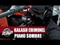 Kalash Criminel "Piano Sombre" #PlanèteRap