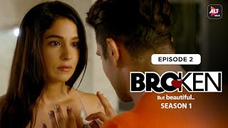 Broken But Beautiful | Season 1| Episode 02 | Vikrant Massey | Harleen Sethi | @Altt_Official