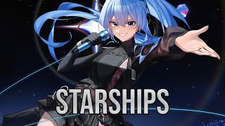「Nightcore」→ Starships