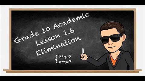 Lesson 1.6 - Solving Systems of Linear Equations By ELIMINATION