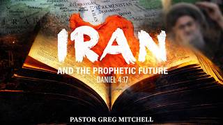 22nd  March 2026  | Sunday 6:30 PM | Pst Greg | Iran and The Prophetic Future
