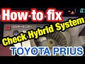 How to fix "Check Hybrid System" warning on TOYOTA PRIUS - repair method