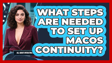 What Steps Are Needed To Set Up macOS Continuity? - All About Operating Systems