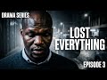 He lost everything in one moment… but what he discovered next changed his identity | EPISODE 3