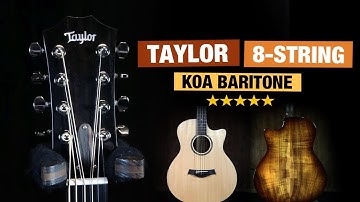 Taylor 8-String Koa Baritone Custom - MUST HEAR!!