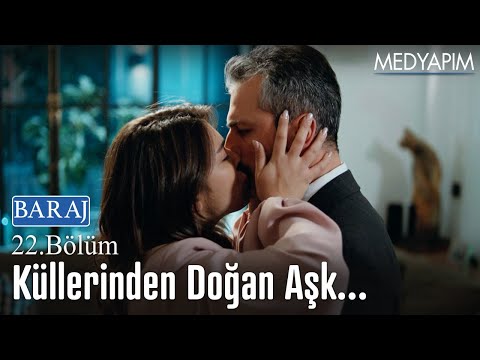 Küllerinden doğan aşk... - Baraj 22. Bölüm