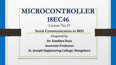 SJEC Lectures: MICROCONTROLLER- Serial Communication in 8051