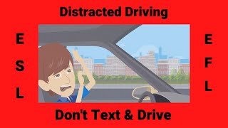 Distracted Driving ESL Conversation Lesson | Texting & Driving