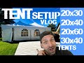 Party Tent Setup - 30x40 High Peak Frame Tent - 20x30 Marquee - 20x40 Pole Tent - 20x60 Pop Up VLOG