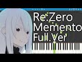Re:Zero Season2 ED「Memento」Full【Piano+Sheets】nonoc