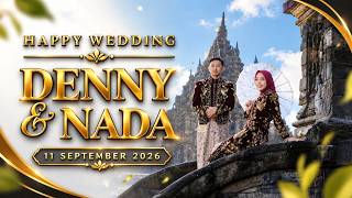 HAPPY WEDDING DENNY & NADA. NGETUK 11 SEPTEMBER 2026
