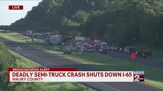 Deadly semi-truck crash shuts down I-65