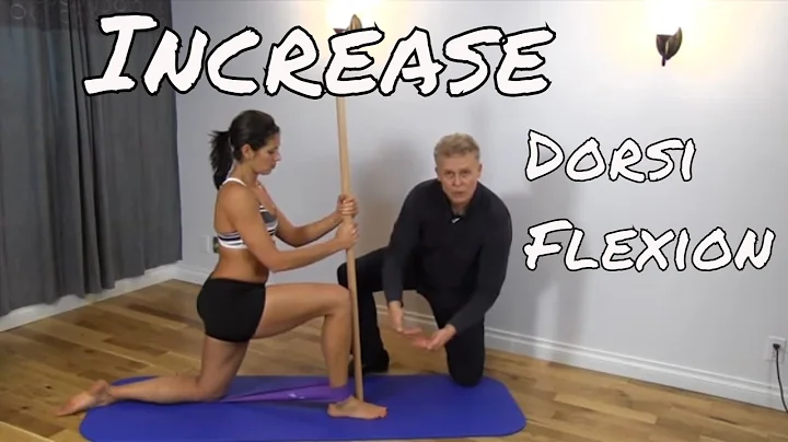 Increase Dorsi Flexion - Ask Dr. Abelson