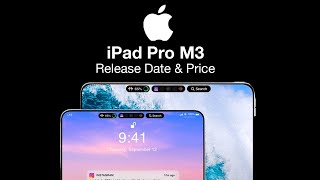 iPad Pro M3 Release Date and Price – UPGRADES! WHOLE NEW Design, OLED Screen & Dynamic Island!